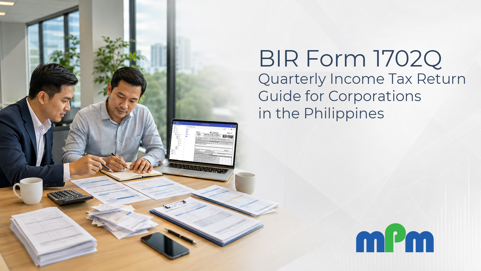 Two people in business attire reviewing BIR Form 1702Q and relevant supporting documents